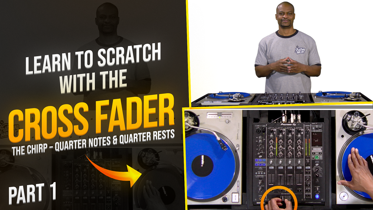 DJ behind two turntables and a mixer with text introducing the Chirp, quarter notes, quarter rests, and crossfader control