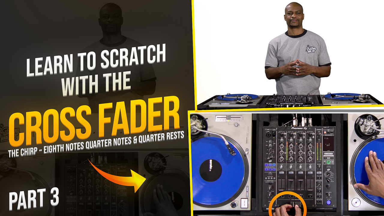 DJ standing behind two turntables and a mixer beside the title Learn to Scratch With the Cross Fader, with a close-up of a hand using the crossfader
