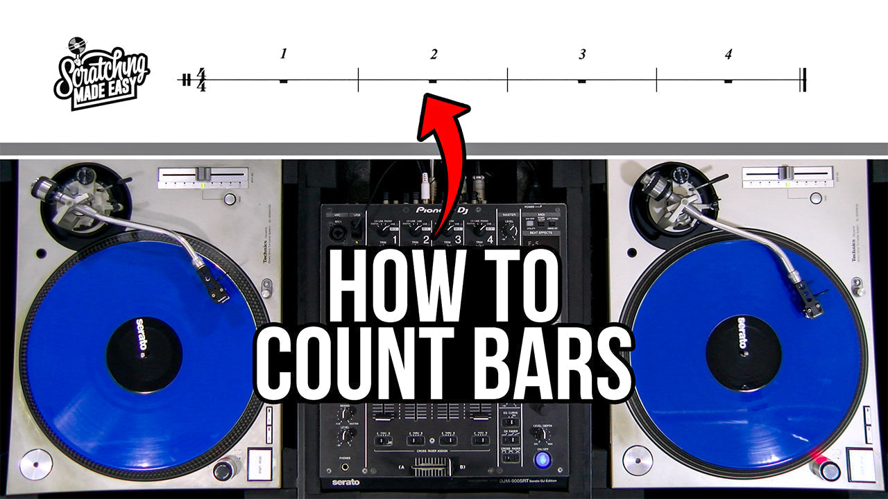 Counting Bars | An Intro for Scratch DJs
